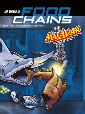 The World of Food Chains with Max Axiom Super Scientist - ebook